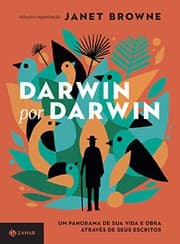 Tapa de Darwin por Darwin - Um panorama de sua vida e obra atraves de seus escritos