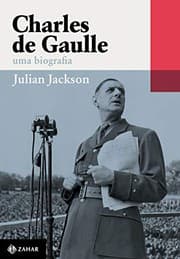 Tapa de Charles de Gaulle - Uma biografia