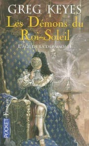 Tapa de L'âge de la déraison - tome 1 Les Démons du Roi-Soleil