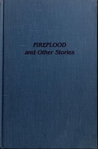 Tapa de Fireflood and other stories