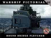 Tapa de Warship Pictorial 42 - Round Bridge Fletcher by Rick Davis