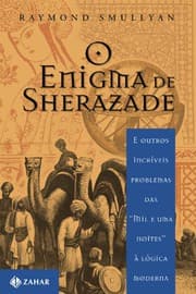 Tapa de O Enigma De Sherazade. E Outros Incríveis Problemas Das "Mil E Uma Noite" À Lógica Moderna