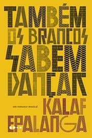 Tapa de Também os brancos sabem dançar