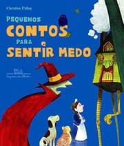 Tapa de Pequenos Contos Para Sentir Medo