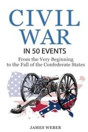 Tapa de Civil War : American Civil War in 50 Events