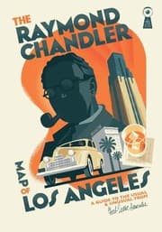 Tapa de The Raymond Chandler Map of Los Angeles