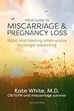 Tapa de Your Guide to Miscarriage and Pregnancy Loss