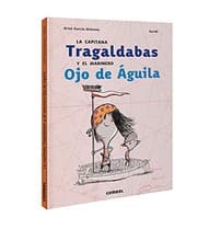 Tapa de La capitana Tragaldabas y el marinero Ojo de Águila
