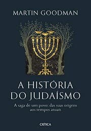 Tapa de A Historia do Judaismo - A saga de um povo das suas origens aos tempos atuais