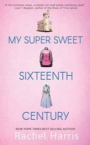 Tapa de My Super Sweet Sixteenth Century
