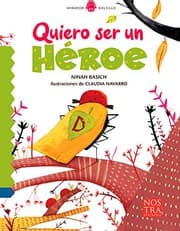 Tapa de Quiero ser un héroe