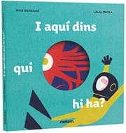 Tapa de I aquí dins, qui hi ha?