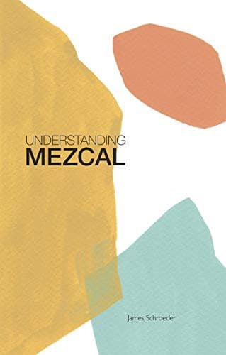 Tapa de Understanding Mezcal