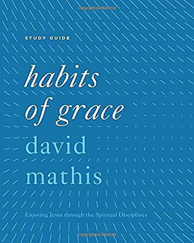 Tapa de Habits of Grace Study Guide