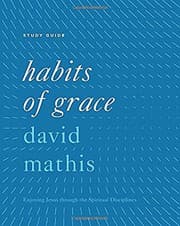 Tapa de Habits of Grace Study Guide