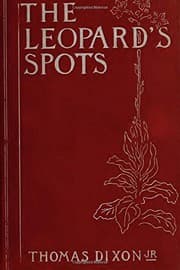 Tapa de Leopard's Spots a Romance of the White Man's Burden