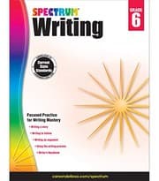 Tapa de Spectrum 6th Grade Writing Workbook—State Standards for Informative, Argumentative, and Story Writing With Writer’s Handbook and Answer Key for Homeschool or Classroom