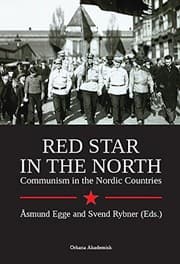 Tapa de Red Star in the North. Communism in the Nordic Countries
