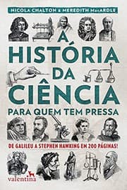 Tapa de A História da Ciência para quem tem pressa
