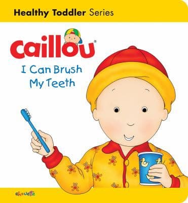Tapa de Caillou : I Can Brush My Teeth