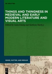 Tapa de Things and Thingness in European Literature and Visual Art, 700-1600