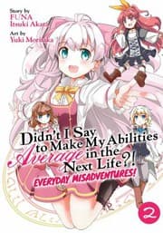 Tapa de Didn't I Say to Make My Abilities Average in the Next Life?! Everyday Misadventures!  Vol. 2 )