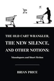 Tapa de The Old Cart Wrangler, The New Silence, and Other Notions