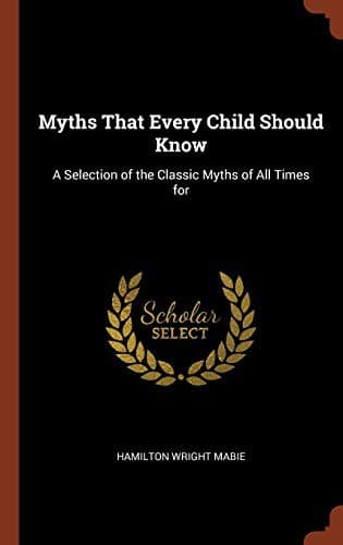 Tapa de Myths That Every Child Should Know