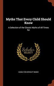 Tapa de Myths That Every Child Should Know