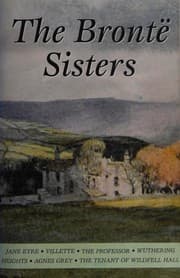 Tapa de The Bronte Sisters (Agnes Grey / Jane Eyre / Professor / Tenant of Wildfell Hall / Villete / Wuthering Heights)