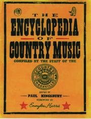 Tapa de The encyclopedia of country music : the ultimate guide to the music