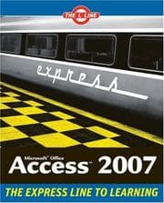 Tapa de Microsoft Office Access 2007: The L Line, The Express Line to Learning (The L Line: The Express Line To Learning)