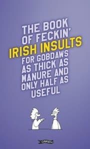 Tapa de Book of Feckin' Irish Insults for Gobdaws As Thick As Manure and Only Half As Useful