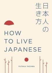Tapa de How to live Japanese
