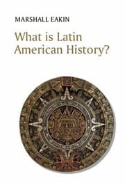 Tapa de What Is Latin American History?