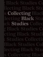 Tapa de Collecting Black Studies