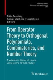 Tapa de From Operator Theory to Orthogonal Polynomials, Combinatorics, and Number Theory
