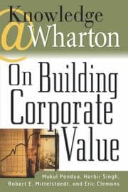 Tapa de Knowledge@Wharton on building corporate value