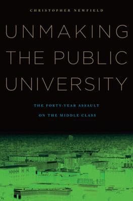 Tapa de Unmaking the Public University