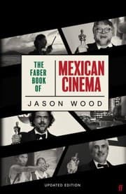 Tapa de Faber Book of Mexican Cinema