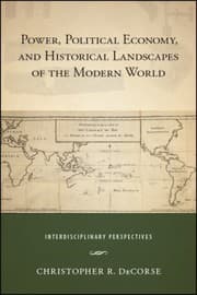 Tapa de Power, Political Economy, and Historical Landscapes of the Modern World