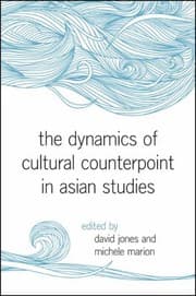 Tapa de The dynamics of cultural counterpoint in Asian studies