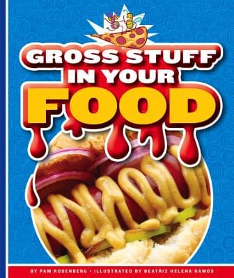 Tapa de Gross Stuff in Your Food