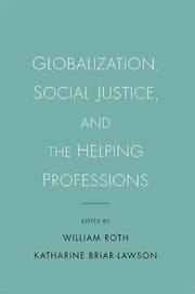 Tapa de Globalization, social justice, and the helping professions