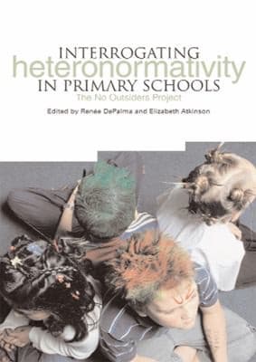 Tapa de Interrogating Heteronormativity in Primary Schools