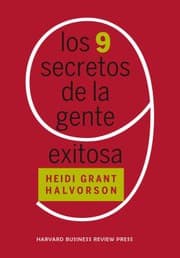 Tapa de Los 9 Secretos de la Gente Exitosa (Nine Things Successful People Do Differently Spanish Edition)