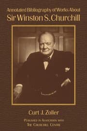 Tapa de Annotated Bibliography of Works about Sir Winston S. Churchill