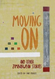 Tapa de Moving on and Other Zimbabwean Stories