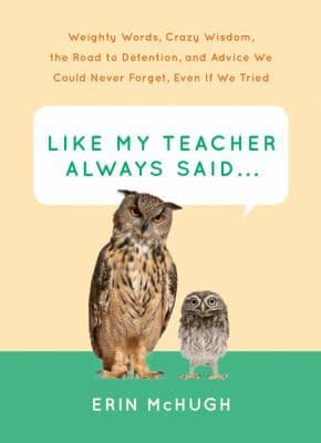 Tapa de Like My Teacher Always Said...