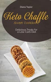 Tapa de Keto Chaffle Sweet Cookbook
